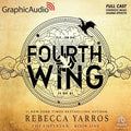 Fourth Wing (Part 1 of 2) (Dramatized Adaptation): The Empyrean, Book 1
